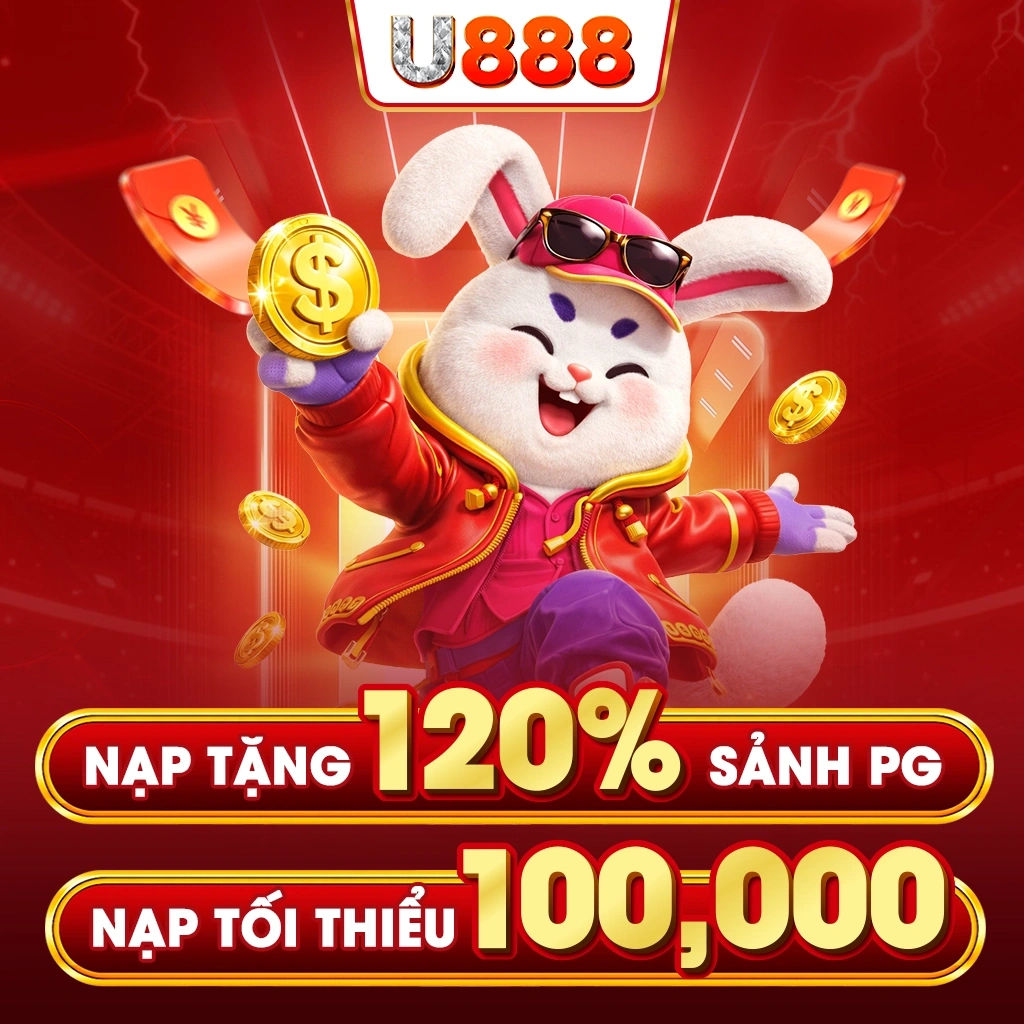 U888 Chơi nổ hũ PG nạp tặng 120%