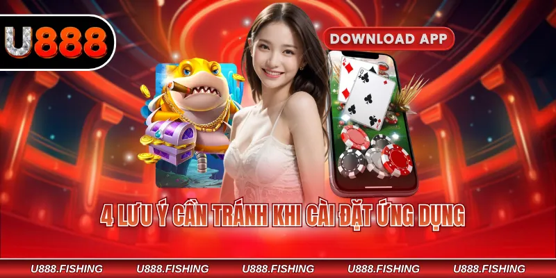 4 lưu ý cần tránh khi cài đặt ứng dụng