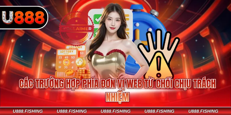 Các trường hợp phía đơn vị web từ chối chịu trách nhiệm