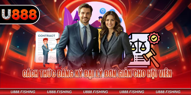 Cách thức đăng ký đại lý đơn giản cho hội viên