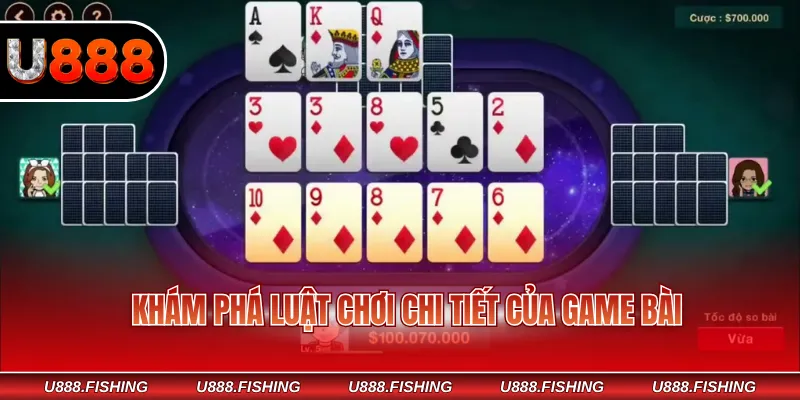 Khám phá luật chơi chi tiết của game bài