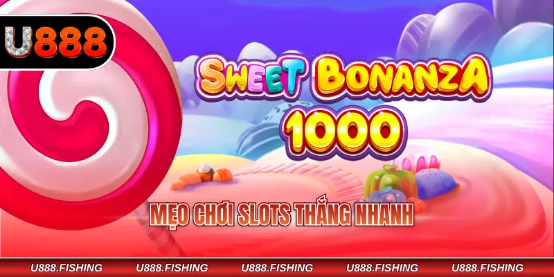 Mẹo chơi slots thắng nhanh
