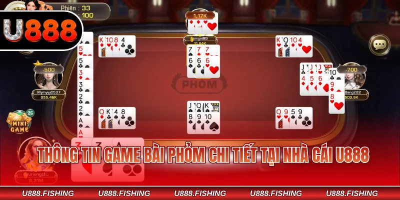 Thông tin game bài Phỏm chi tiết tại nhà cái U888