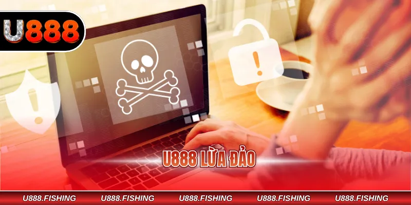 U888 lừa đảo